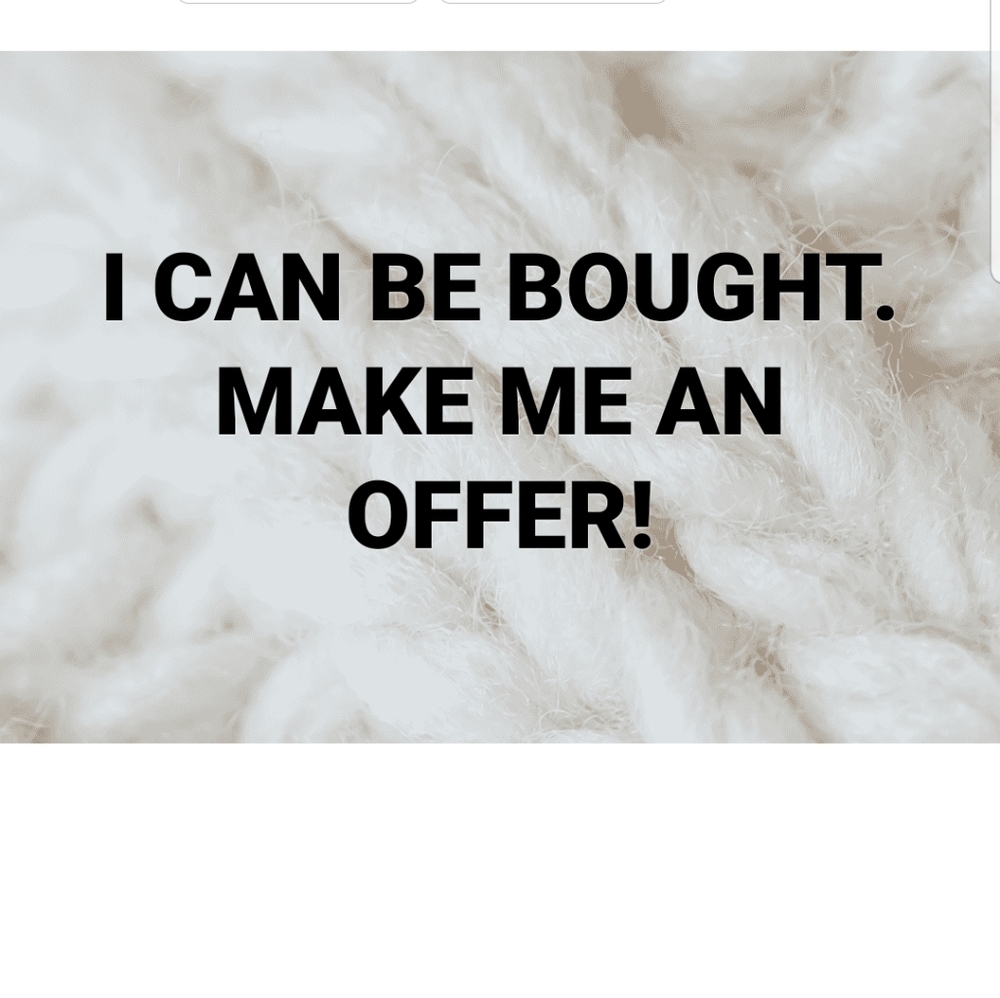 MAKE ME AN OFFER!